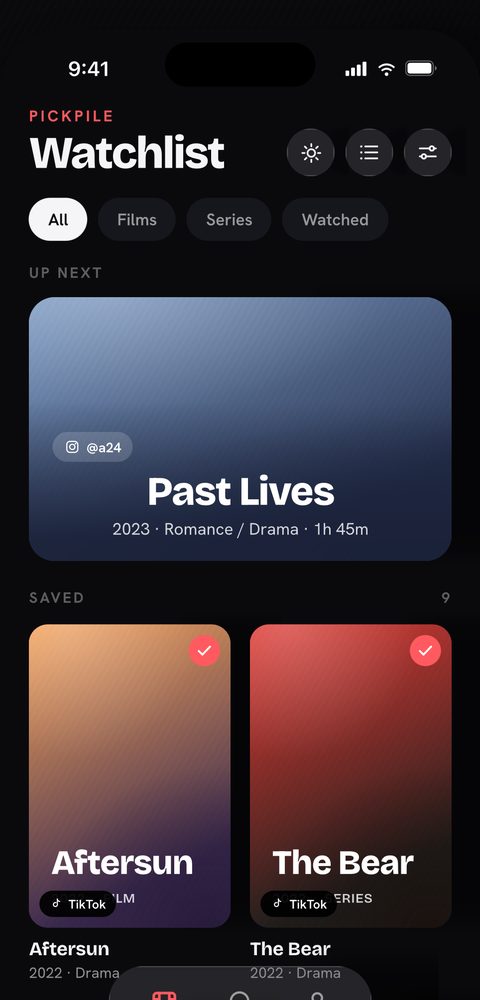 The Pickpile watchlist: an 'Up next' card for Past Lives saved from Instagram,
                    below it a grid of saved titles including Aftersun and The Bear, each badged
                    with the app the reel came from.